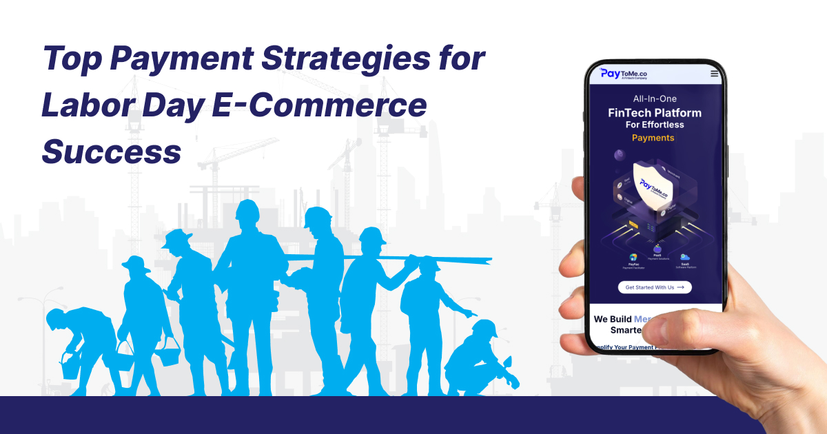 Top Payment Strategies for Labor Day Sales