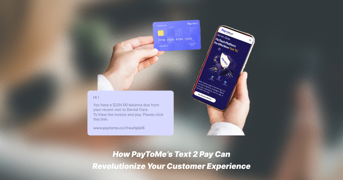 Mobile Payment Solutions: How PayToMe.co’s Text to Pay Elevates Efficiency