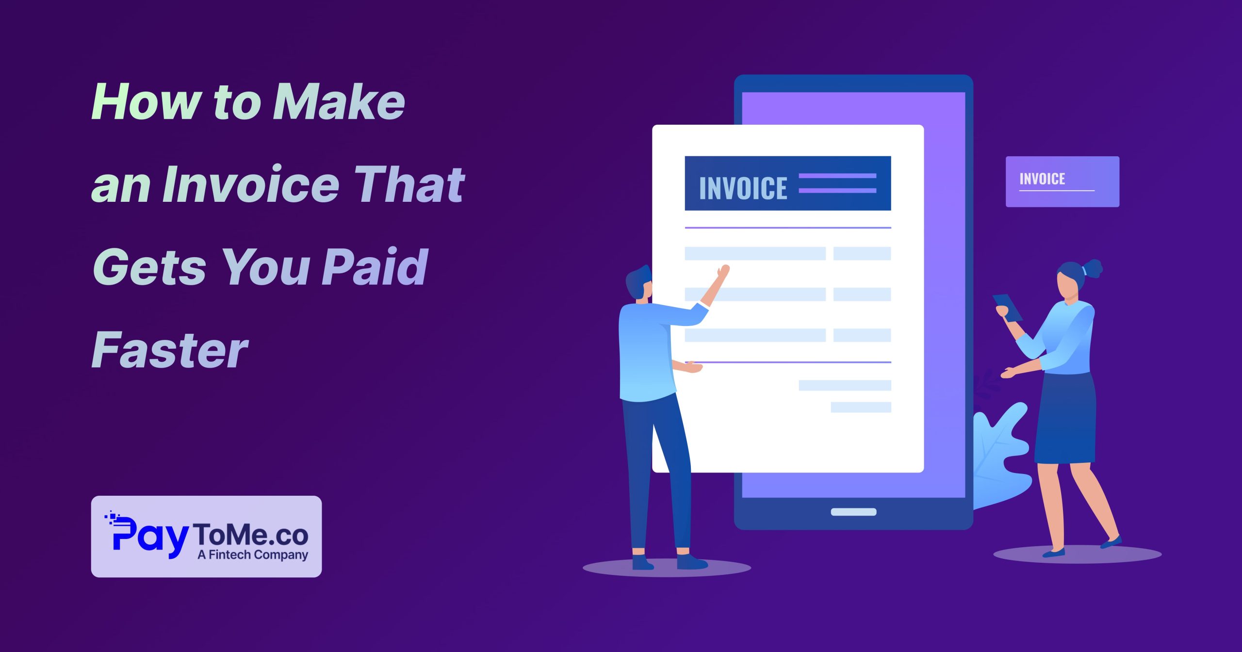 How to Make an Invoice That Gets You Paid Faster